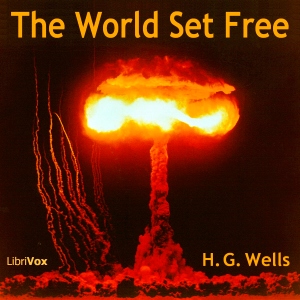 2012-03-13 • The World Set Free by H. G. Wells