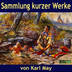 2012-03-13 • Sammlung kurzer Werke von Karl May