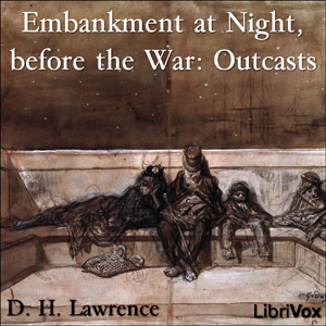 File:Embankment Night Before War Outcasts 1108.jpg