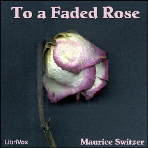 File:To Faded Rose 1308.jpg