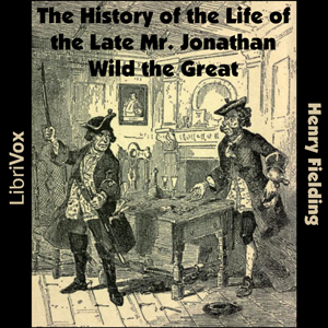 File:History Life Late Jonathan Wild Great 1206.jpg