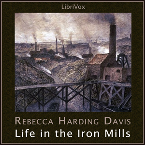 File:Life in the Iron Mills 1009.jpg