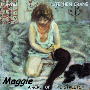 2012-06-07 • Maggie: A Girl Of The Streets by Stephen Crane