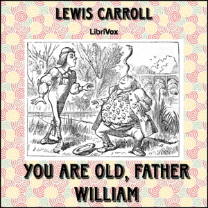 File:You are old father William 1201.jpg