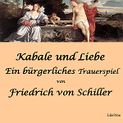 Kabale und Liebe - Ein bürgerliches Trauerspiel von Friedrich Schiller Katalogseite Runterladen-Download (64kb/175mb)