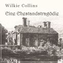 Eine Ehestandstragödie von Wilkie Collins Katalogseite Runterladen-Download (64kb/69mb)
