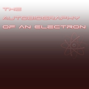 File:AutobiographyOfAnElectron 1201.jpg