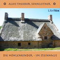 Die Höhlenkinder - Im Steinhaus (Dritter Band), von Alois Theodor Sonnleitner Katalogseite Runterladen-Download (64kb/138mb)