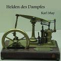 Die Helden des Dampfes von Karl May Katalogseite Runterladen-Download (64kb/12mb)
