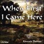 Thumbnail for File:When First I Came Here 1205.jpg