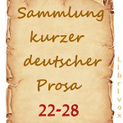 Sammlung Kurzer Deutscher Prosa 22–28 Katalogseiten Runterladen 64kbps: 22, 23, 24, 25, 26, 27, 28 (96, 93, 73, 97, 109, 101, 145mb) 32kbps: 27 (50mb).