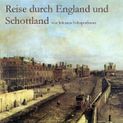 Reise durch England und Schottland by Johanna Schopenhauer Katalogseite Runterladen: Teil 1, Teil 2 (64kb/148-149mb)]