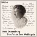 Briefe aus dem Gefängnis von Rosa Luxemburg Katalogseite Runterladen-Download (64kb/51mb)