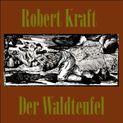 Der Waldteufel von Robert Kraft Katalogseite Runterladen (64kb/31mb)